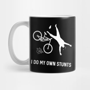 I Do My Own Stunts Downhill Mountain Bike Mug